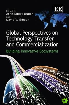 Global Perspectives on Technology Transfer and Commercialization