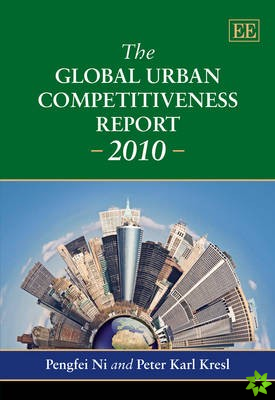 Global Urban Competitiveness Report - 2010