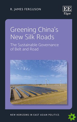Greening Chinas New Silk Roads