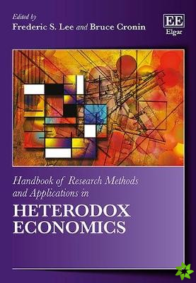 Handbook of Research Methods and Applications in Heterodox Economics