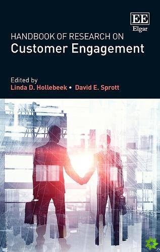 Handbook of Research on Customer Engagement