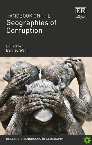 Handbook on the Geographies of Corruption