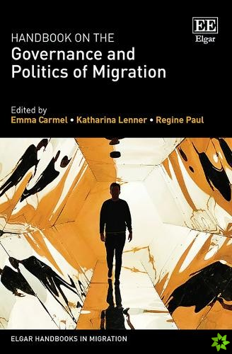 Handbook on the Governance and Politics of Migration