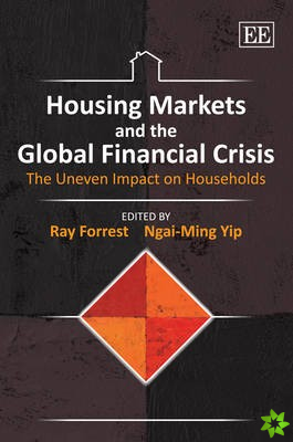 Housing Markets and the Global Financial Crisis