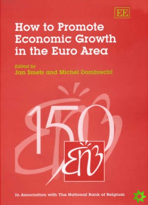 How to Promote Economic Growth in the Euro Area