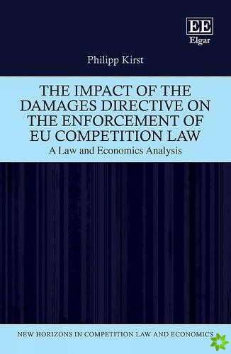 Impact of the Damages Directive on the Enforcement of EU Competition Law