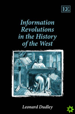Information Revolutions in the History of the West