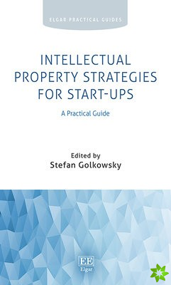 Intellectual Property Strategies for Start-ups