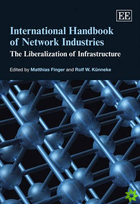 International Handbook of Network Industries