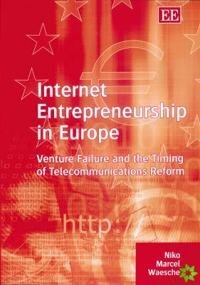 Internet Entrepreneurship in Europe