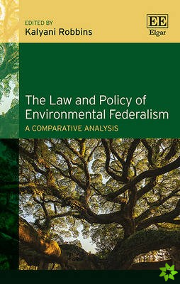 Law and Policy of Environmental Federalism