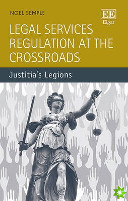 Legal Services Regulation at the Crossroads