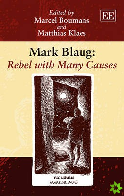 Mark Blaug: Rebel with Many Causes