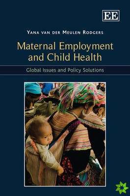 Maternal Employment and Child Health