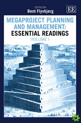 Megaproject Planning and Management: Essential Readings