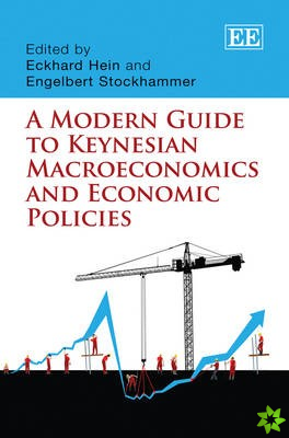 Modern Guide to Keynesian Macroeconomics and Economic Policies