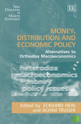 Money, Distribution and Economic Policy