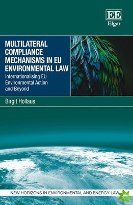 Multilateral Compliance Mechanisms in EU Environmental Law