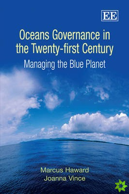 Oceans Governance in the Twenty-first Century