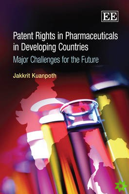 Patent Rights in Pharmaceuticals in Developing Countries