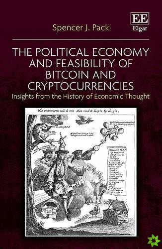 Political Economy and Feasibility of Bitcoin and Cryptocurrencies