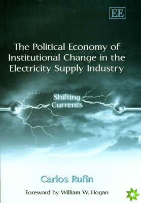 Political Economy of Institutional Change in the Electricity Supply Industry