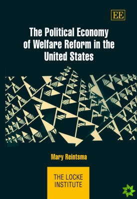Political Economy of Welfare Reform in the United States