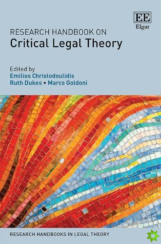 Research Handbook on Critical Legal Theory