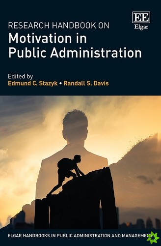 Research Handbook on Motivation in Public Administration