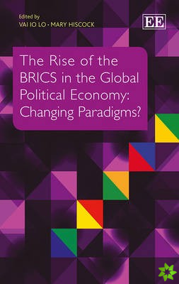 Rise of the BRICS in the Global Political Economy