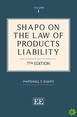 Shapo on The Law of Products Liability