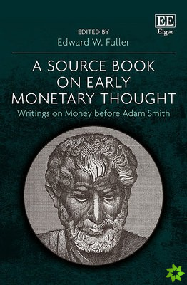Source Book on Early Monetary Thought