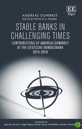 Stable Banks in Challenging Times
