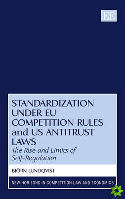 Standardization under EU Competition Rules and US Antitrust Laws