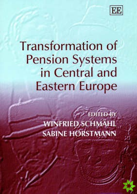 Transformation of Pension Systems in Central and Eastern Europe