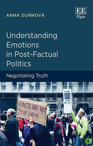 Understanding Emotions in Post-Factual Politics