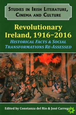 Revolutionary Ireland, 1916-2016