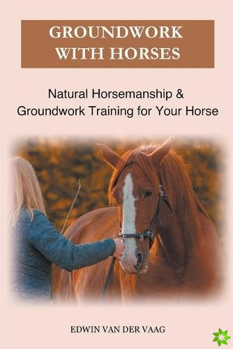 Groundwork With Horses