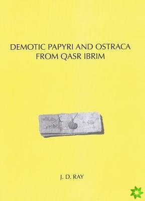 Demotic Papyri and Ostraca from Qasr Ibrim