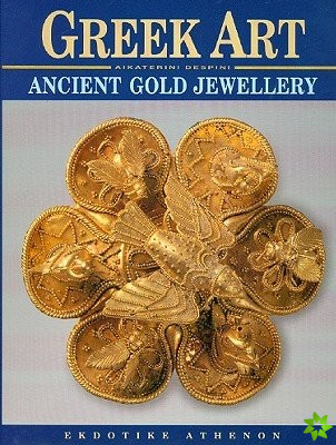 Greek Art - Ancient Gold Jewellery