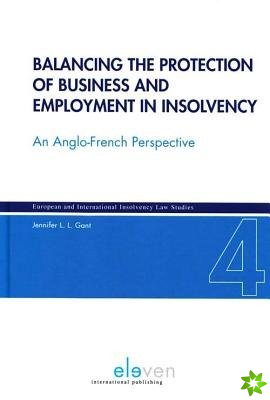 Balancing the Protection of Business and Employment in Insolvency