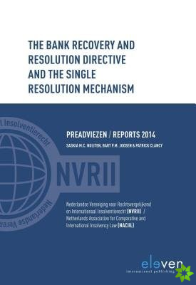 Bank Recovery and Resolution Directive and the Single Resolution Mechanism
