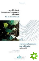 Consolidation in International Commercial Arbitration - ICC and Swiss Rules