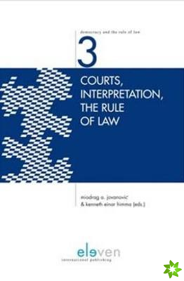 Courts, Interpretation, the Rule of Law