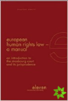 European Human Rights Law - A Manual