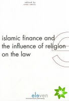 Islamic Finance and the Influence of Religion on the Law