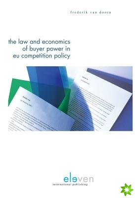 Law and Economics of Buyer Power in EU Competition Policy