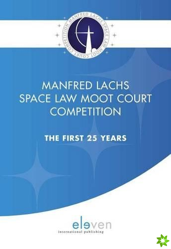 Manfred Lachs Space Law Moot Court Competition