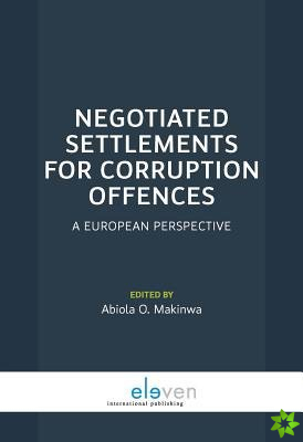 Negotiated Settlements for Corruption Offences