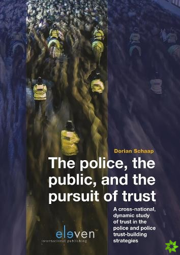 police, the public, and the pursuit of trust